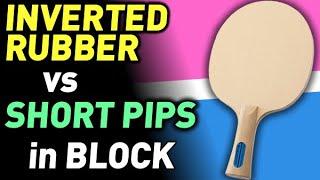 SHORT PIPS vs INVERTED RUBBER block return DIFFERENCE of ball trajectory