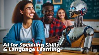 AI for Speaking Skills & Language Learning