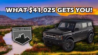 2024 FORD BRONCO BIG BEND - Build and Price Guide