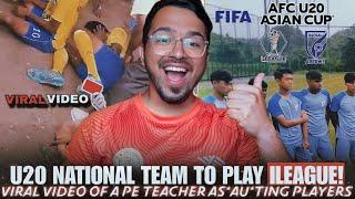 Indian football U20 to play in ILeague, SAFF U20, and AFC U20 Asian Cup, Shocking School Coach Video