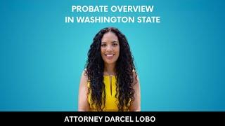 Probate Overview in Washington State