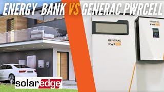 SolarEdge Energy Bank Vs Generac PWRCell