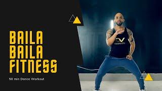   Dance Workout   " BAILA BAILA FITNESS "