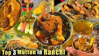 Best 3 Mutton in Ranchi 2024 | Mutton Atthey | Johar Sangi hotel | RK Thai kitchen | Daladili chowk