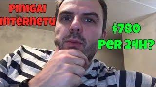 Pinigai Internetu: $780 Per 24h?