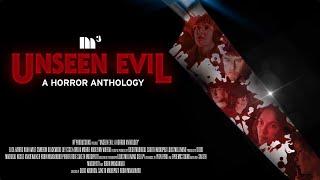 Unseen Evil: A Horror Anthology | Short Film 2023