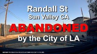 Randall St ABANDONED in Sun Valley CA