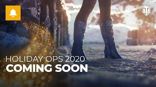 Holiday Ops 2020 in World of Tanks: The Holidays are Coming!