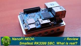 #251 NanoPi NEO4: Smallest RK3399 SBC. What is real?