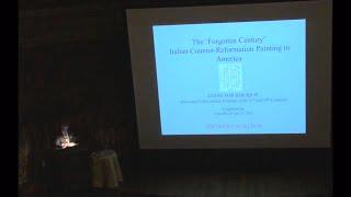 Marco Grassi: The "Forgotten" Century: Italian Counter-Reformation Painting in America