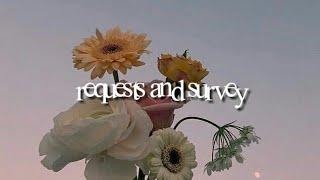 ﹒ׂׂૢ 「 requests ༒ survey 」 ༄