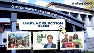 GOVERNMENT LAW COLLEGE KOZHIKODE - MAFLAC ELECTION VLOG || SHALIN HERE || COLLEGE ELECTION || KLEE