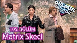 Güldür Güldür Show 105. Bölüm, Matrix Skeci