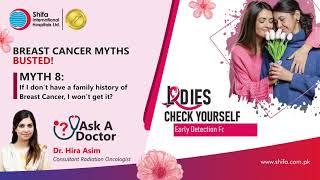 Breast Cancer Myth – Dr. Hira Asim, Consultant Radiation Oncologist at Shifa International Hospital