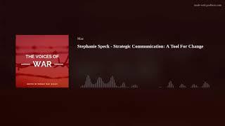 Stephanie Speck - Strategic Communication: A Tool For Change