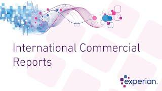 International Commercial Reports by Experian