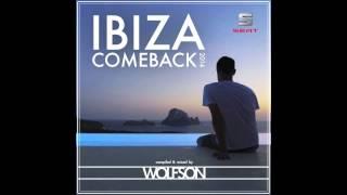 WOLFSON - Ibiza Comeback 2014