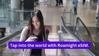 Roamight eSIM: The Ultimate Travel Hack for Global Explorers