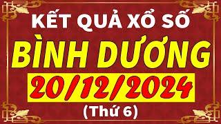 Xổ số Bình Dương ngày 20 tháng 12 | XSBD - KQXSBD - SXBD | Xổ số kiến thiết Bình Dương hôm nay