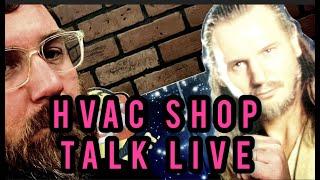 HVAC Shop Talk LIVE!