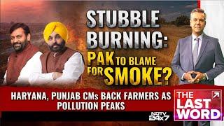 Delhi Pollution | Stubble Burning: Pak To Blame For Smoke?