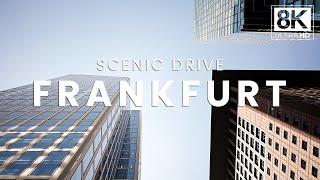 FRANKFURT - Scenic Drive Through the City in true 8K UHD 