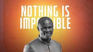 Uncle Ato | Nothing Is Impossible