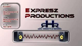 Expresz - Real Hardstyle Record [RHR001] (Youtube Preview)