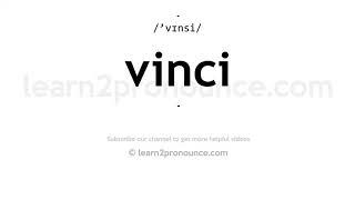 How to pronounce Vinci | English pronunciation