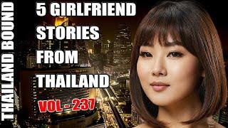 5 CRAZY GIRLFRIEND STORIES  FROM THAILAND – VOL 238