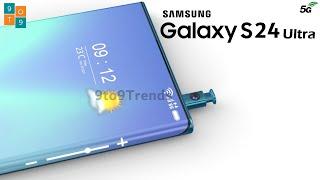 Samsung Galaxy S24 Ultra Launch Date, Price, Trailer, Camera, Release Date, First Look, Specs