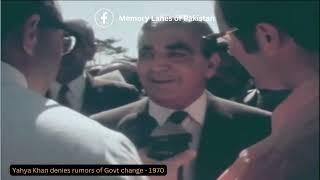 Pakistan 1970: President Yahya Khan Addresses Rumors of Change!