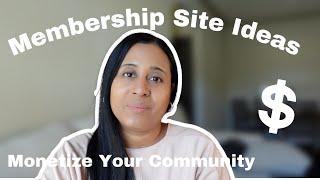 MAKE MONEY With These Membership Site Ideas + MONETIZE Your Community