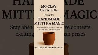 "Mittise bana har piece hai khaas MG Clay Creation #MGClayCreation #MittiSeJudao #handcrafting