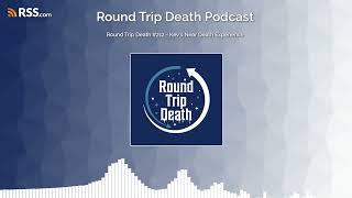 Round Trip Death #212 - Kev's Near Death Experience