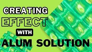 Achieving Stunning Effects on Silk with Alum Solution & Silk Paints | step by step tutorial