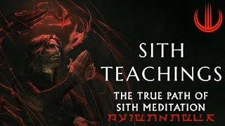 SITH TEACHINGS | True Path of Meditation