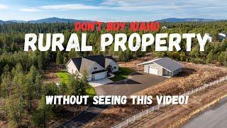 Don't be one of those who buy North Idaho Rural Property without considering these Features First!