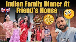 Family Dinner At Our Friend's Place | Heartwarming Experience | Indian Youtuber In England