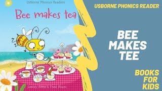 Bee makes tea | Usborne Phonics Readers | Picture Book | First English Books for Kids to Read