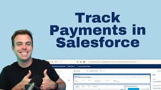 Create a Custom Object to Track Payments in Salesforce