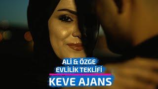 ALİ & ÖZGE EVLİLİK TEKLİFİ - KEVE AJANS 2023