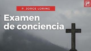 P. Jorge Loring: Examen de conciencia