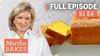 Martha Stewart Makes Pound Cake 3 Ways | Martha Bakes S1E4 "Pound Cake"