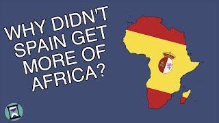 Why didn't Spain get more in the Scramble for Africa? (Short Animated Documentary)