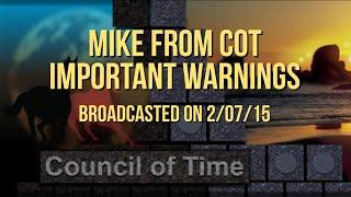 Important Warnings Mike From COT 2:7:15