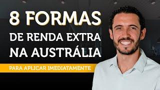 8 FORMAS DE GANHAR DINHEIRO NA AUSTRÁLIA que você pode APLICAR IMEDIATAMENTE! (Atualizado 2021)