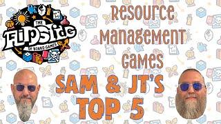 Sam & JT's Top 5 Resource Management Games