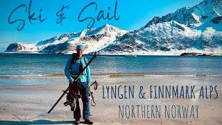 Ski & Sail – Lyngen and Finnmark Alps, Northern Norway. The Ultimate Ski Touring Experience?