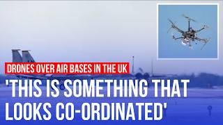 Unidentified drones continue to fly over US military bases in UK | LBC